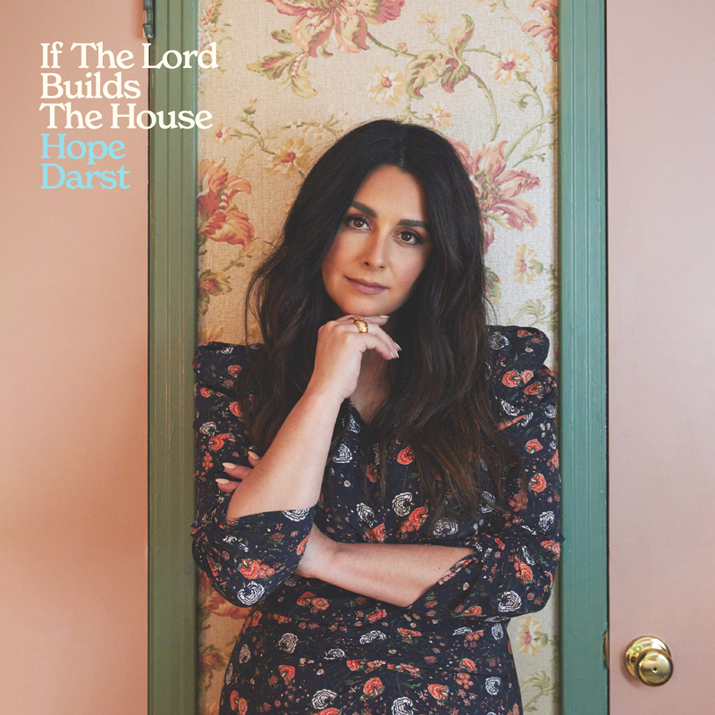 Fan Favorite – Hope Darst – “If The Lord Builds The House”