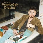 Bay Turner – "Somebody's Praying"