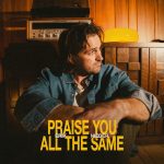 Erik Nieder - "Praise You All The Same"