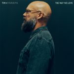 Tim Timmons - "The Way We Love"